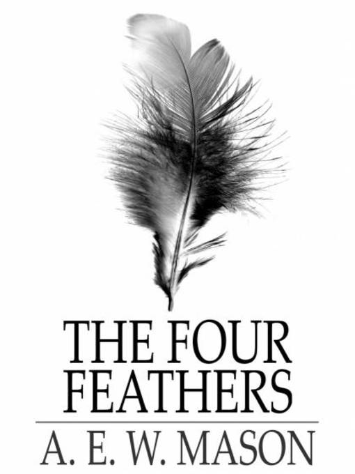 Title details for The Four Feathers by A. E. W. Mason - Available